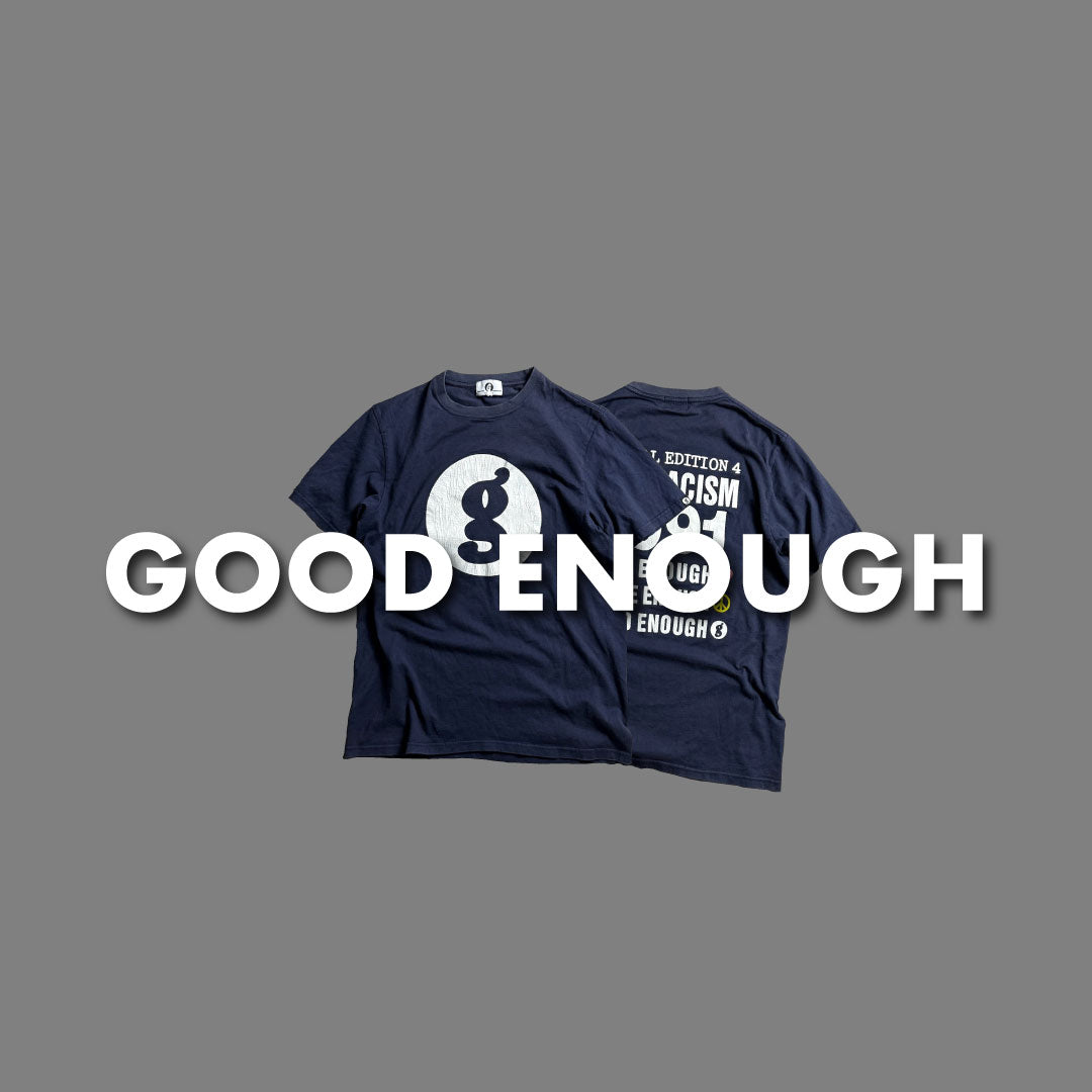 GOOD ENOUGH